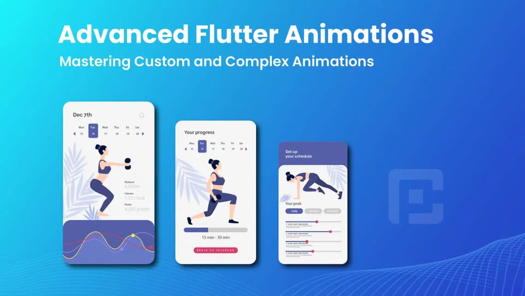 Advanced Flutter Animations: Mastering Custom and Complex Animations