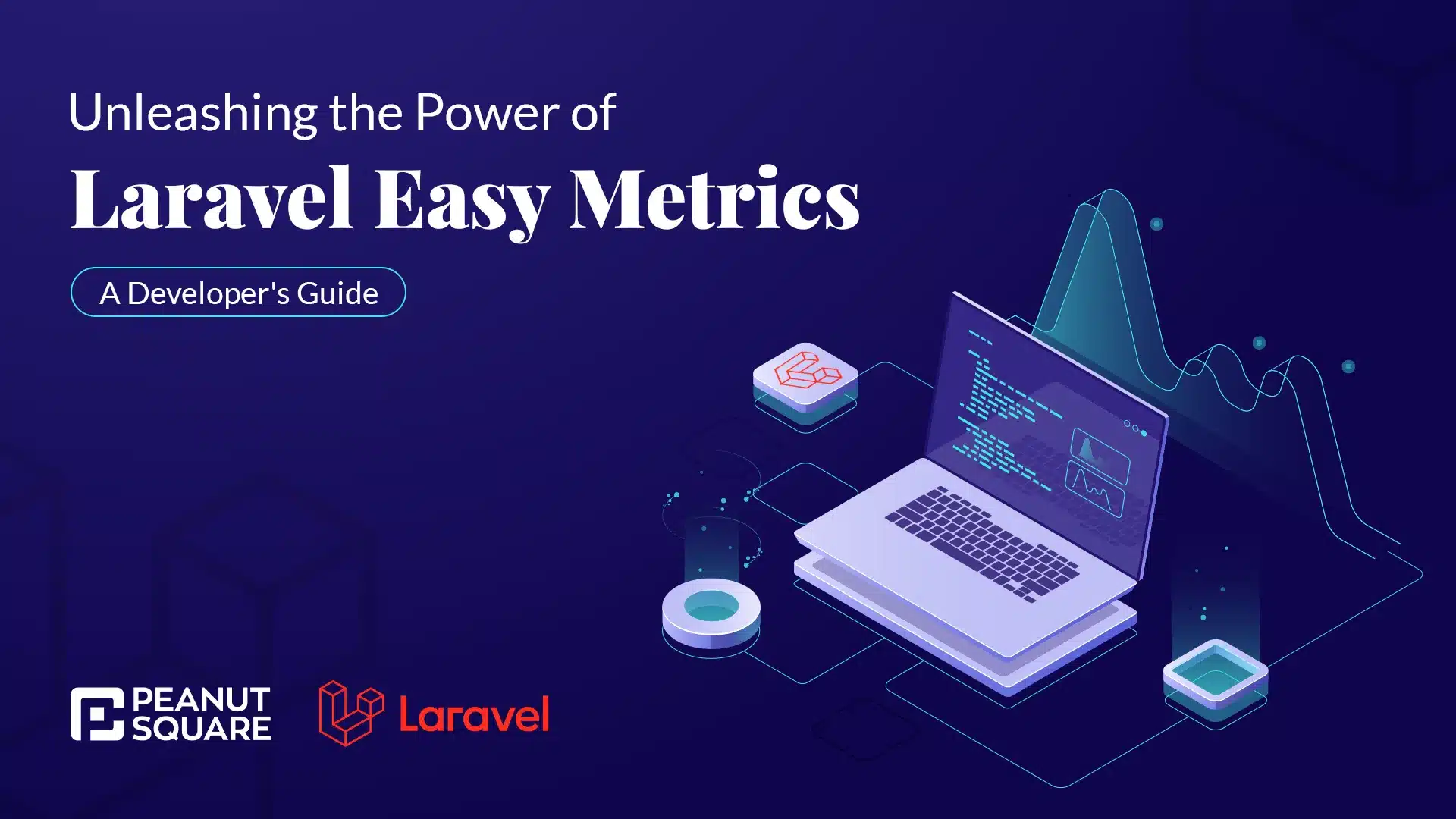 Laravel Easy Metrics: A Developer’s Guide