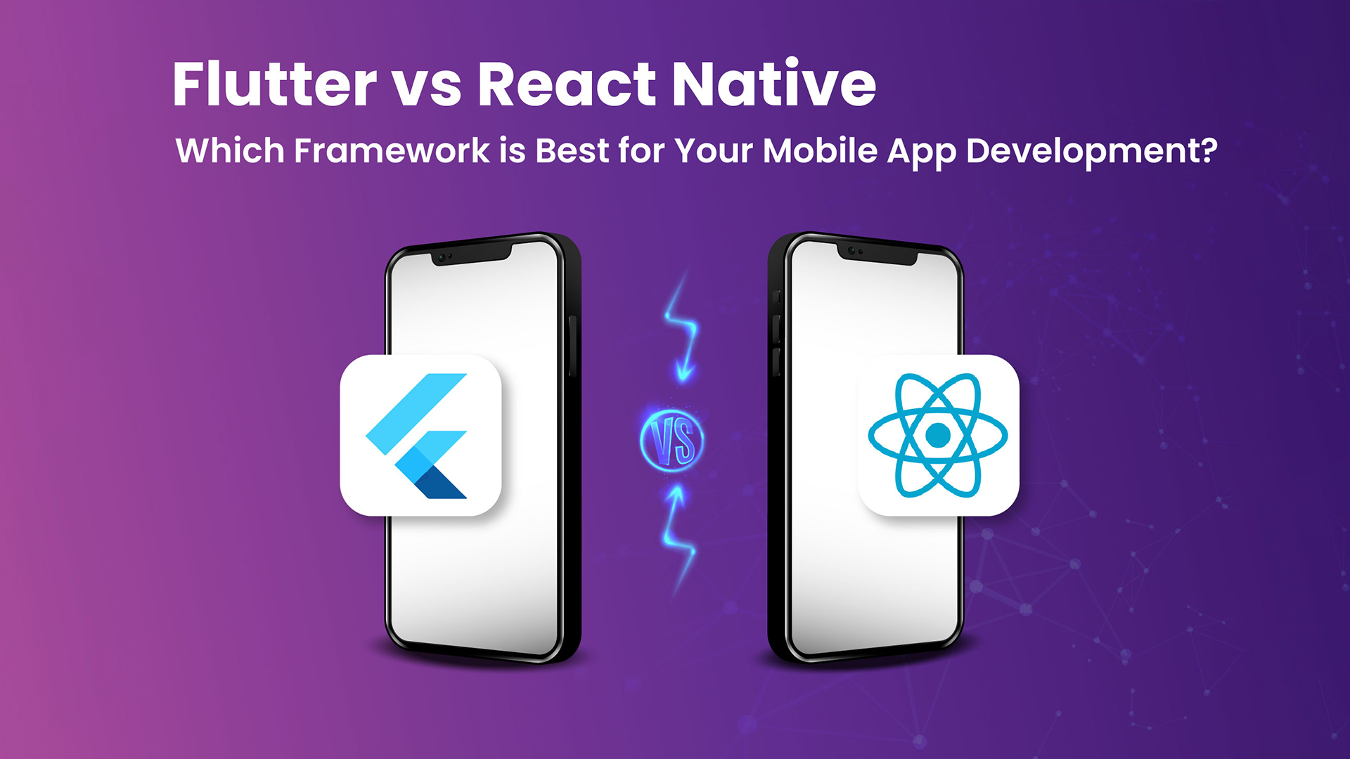 Flutter vs React Native Which Framework is Best for Your Mobile App Development
