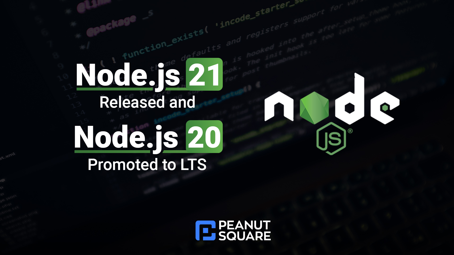 Node.js 21 Released and Node.js 20 Promoted to LTS